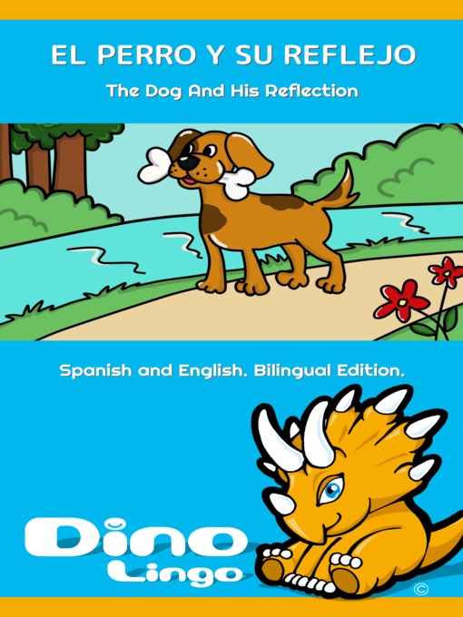 Title details for EL PERRO Y SU REFLEJO / The Dog And His Reflection by Dino Lingo - Available